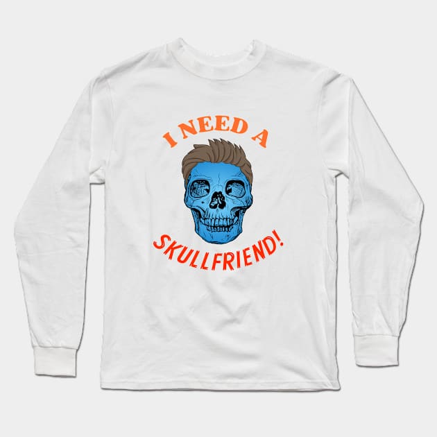 SKULLFRIEND -1- Skull with Hair | Happy Halloween | Funny Halloween | Halloween Costume Long Sleeve T-Shirt by Cosmic Story Designer